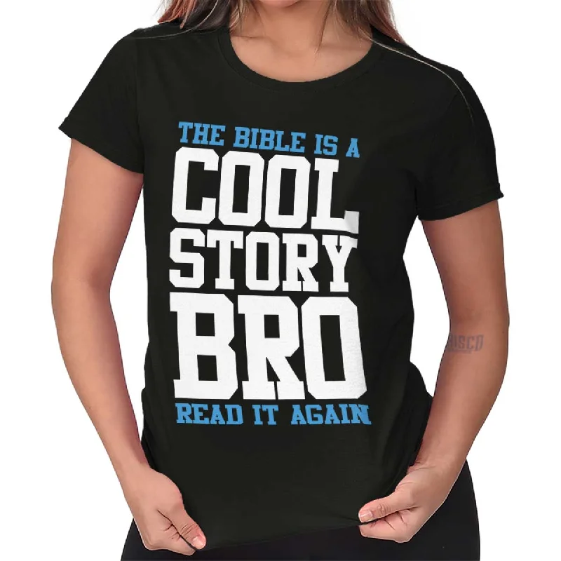 Cool Story Bro Ladies T Shirt